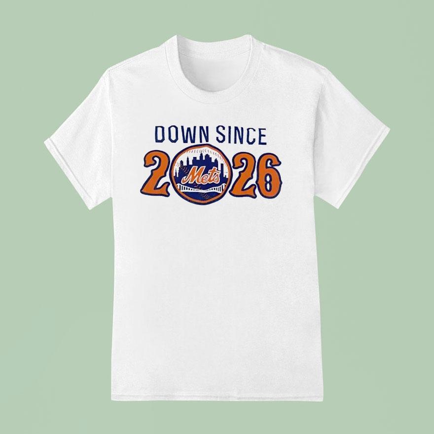 New York Mets Down Since T Shirt