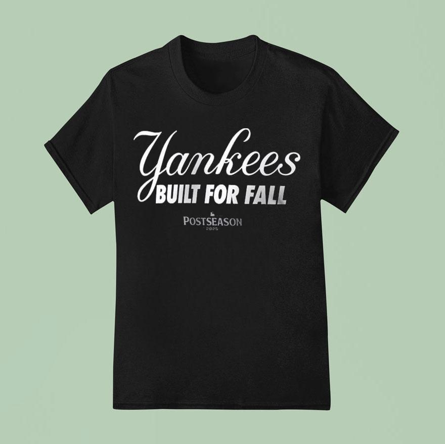 New York Yankees Built For Fall Mlb Postseason Authentic Collection T Shirt