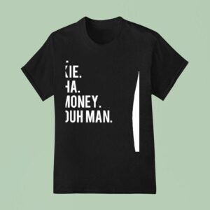 Nino Pookie Keisha Gee Money Duh Duh Man T Shirt