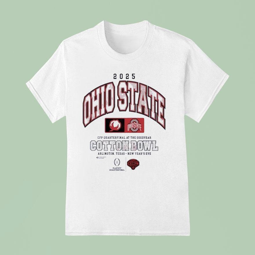 Ohio State Buckeyes Cfp Quarterfinal At The Goodyear Cotton Bowl T Shirt
