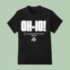 Ohio State Buckeyes College Football Playoff Slogan T Shirt