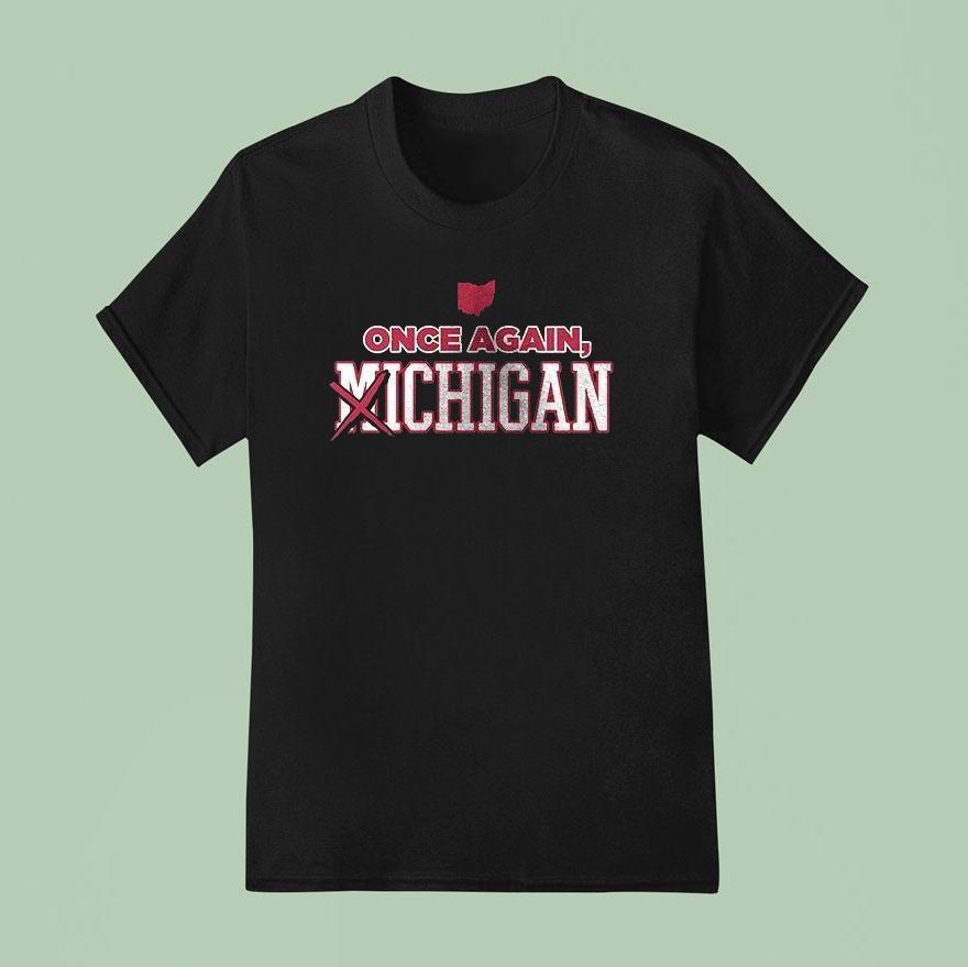 Ohio State Buckeyes Once Again Michigan Is Our Bichigan Logo T Shirt