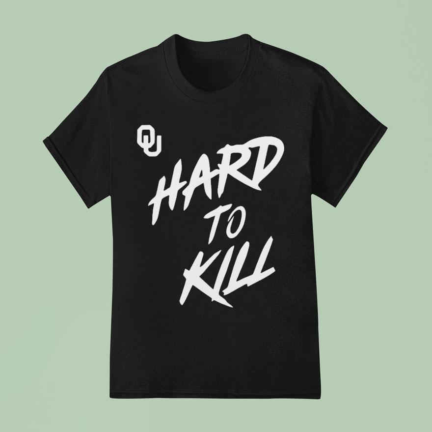 Oklahoma Sooners Taylor Wein Hard To Kill T Shirt