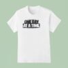 One Day At A Time Remember Fear Is An Obstacle Failure Is A Detour T Shirt