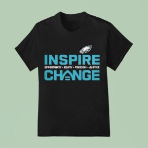 Philadelphia Eagles Inspire Change Equity Justice T Shirt