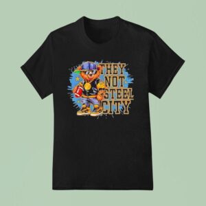 Pittsburgh Slers They Not Sl City Bear T Shirt