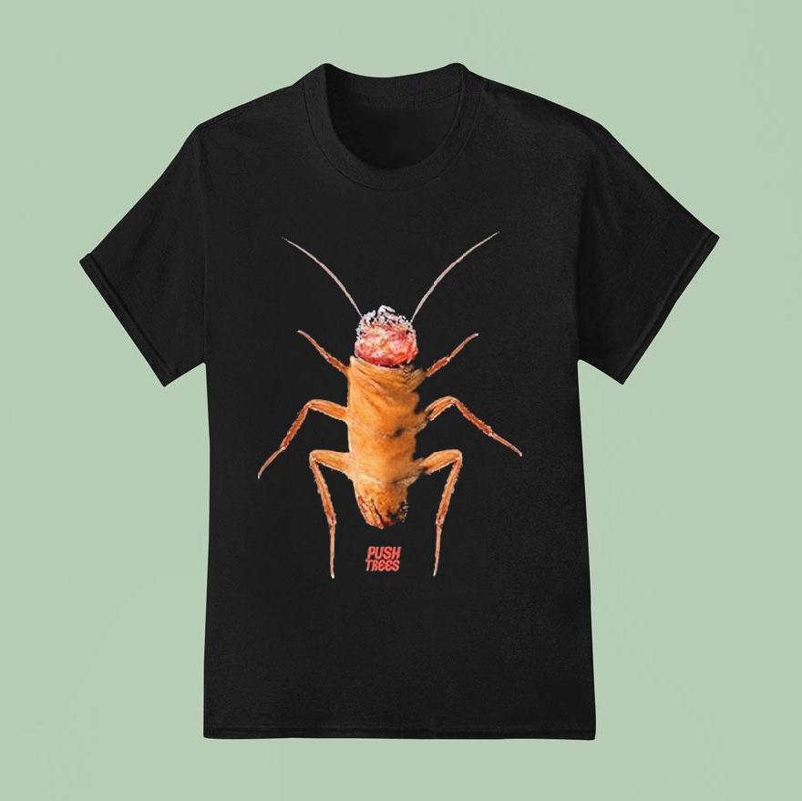 Push Trees The Roach T Shirt