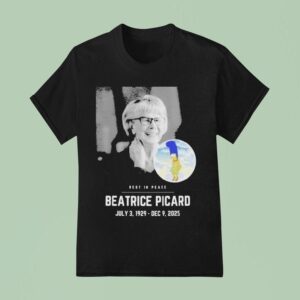 Rest In Peace Beatrice Picard T Shirt