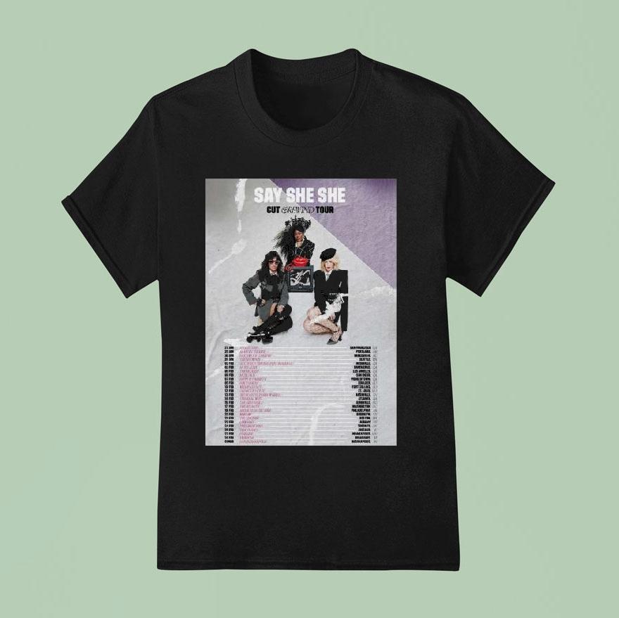 Say She She Cut And Rewind Us Tour T Shirt