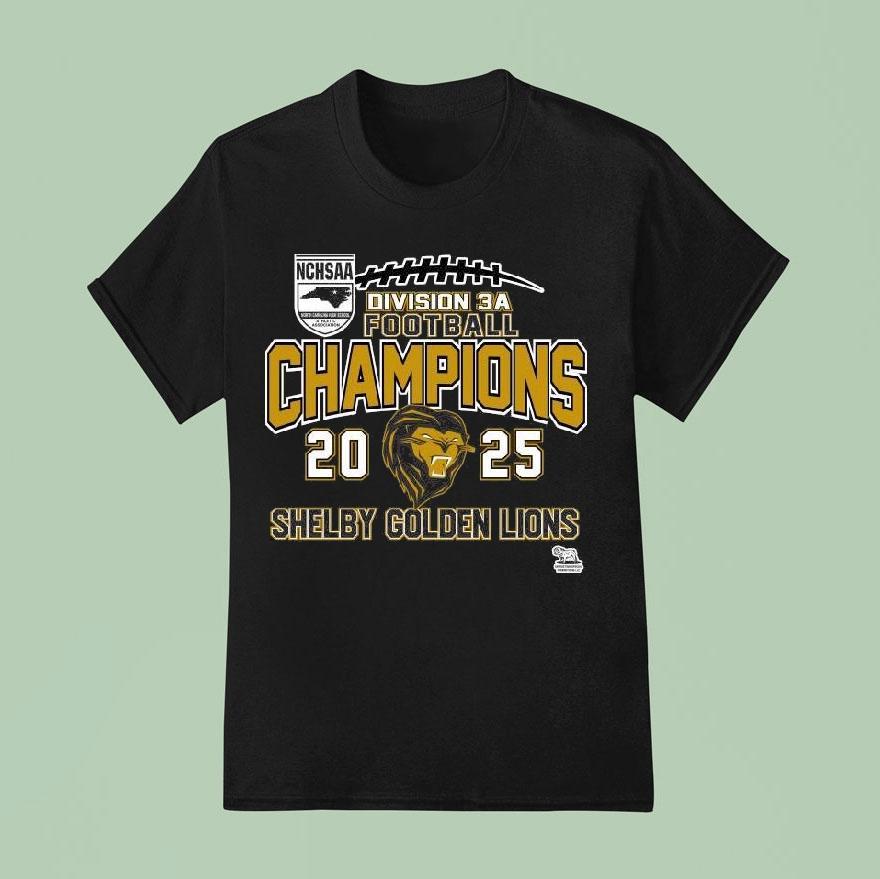 Shelby Golden Lions Nchsaa Division A Football Champions T Shirt