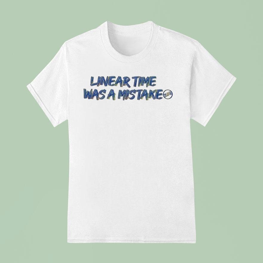 Sickos Commit Linear Time Was A Mistake T Shirt