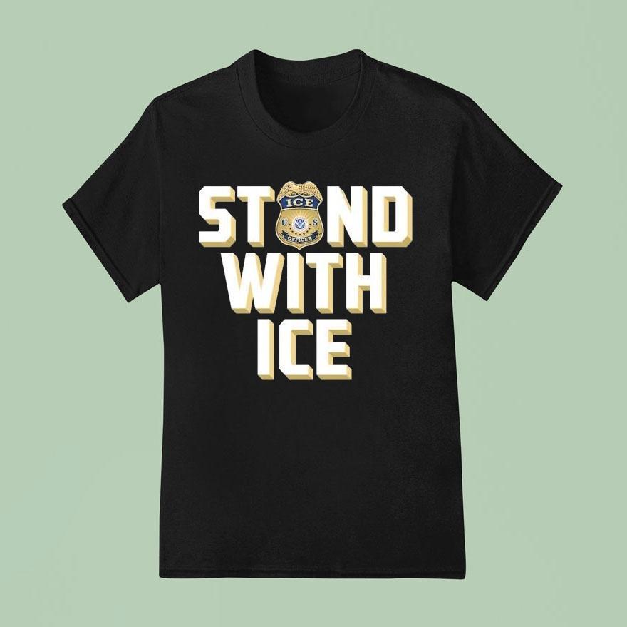 Stand With Ice Us T Shirt
