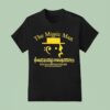 The Music Man If It S Too Loud You Re Too Old T Shirt