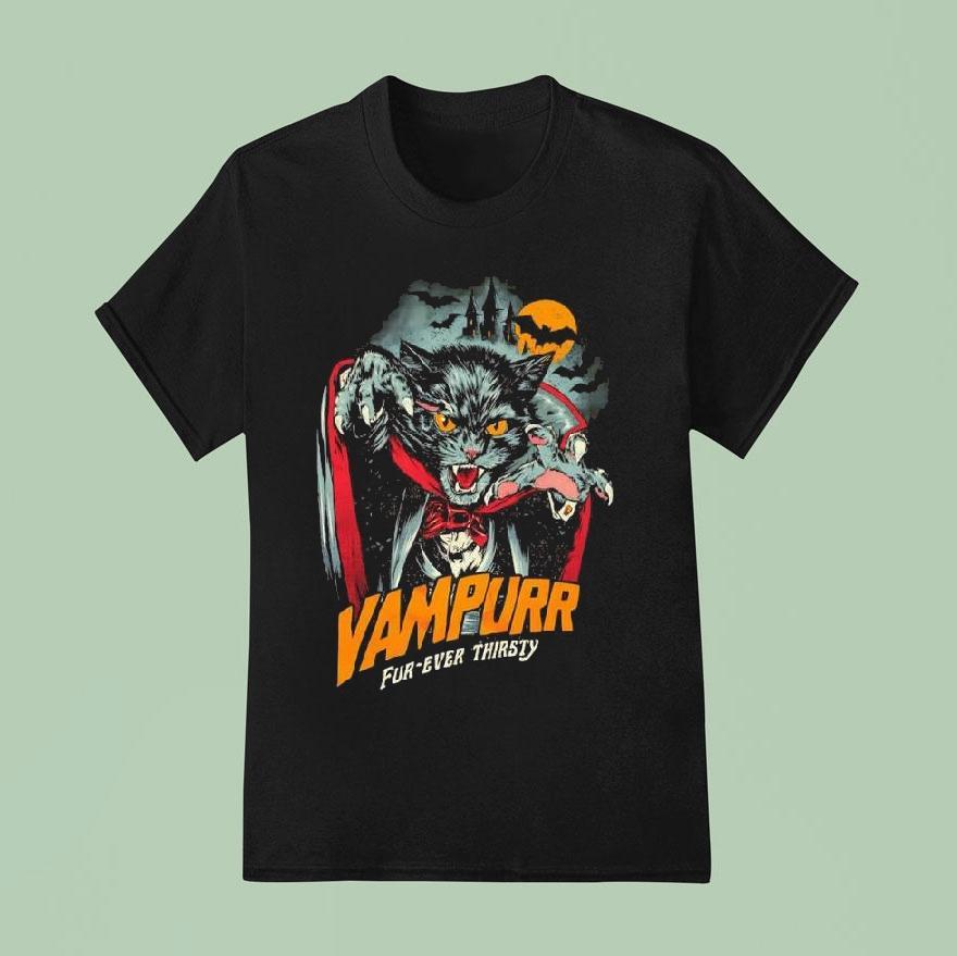 The Return Of Vampurr Fur Ever Thirsty Vampire Ca T Shirt