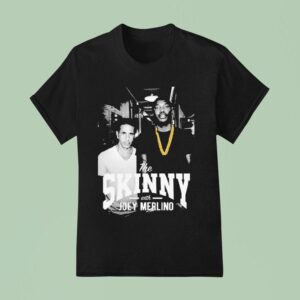 The Skinny With Joey Merlino Skinny Joeys Cheesesteaks T Shirt
