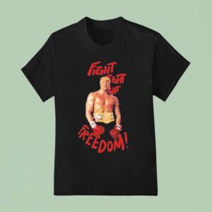 Trump Boxing Fight Fight For Freedom T Shirt