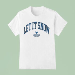 Victor Snow Let It Snow Buffalo Bulls T Shirt