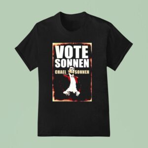 Vote Sonnen Chael Sonnen T Shirt