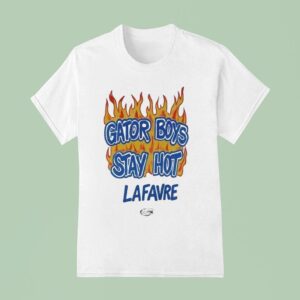 Will Griffin Gator Boys Stay Hot Lafavre T Shirt