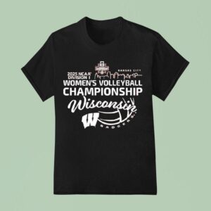 Women S Volleyball Championship Wisconsin Badgers Ncaa Division I T Shirt