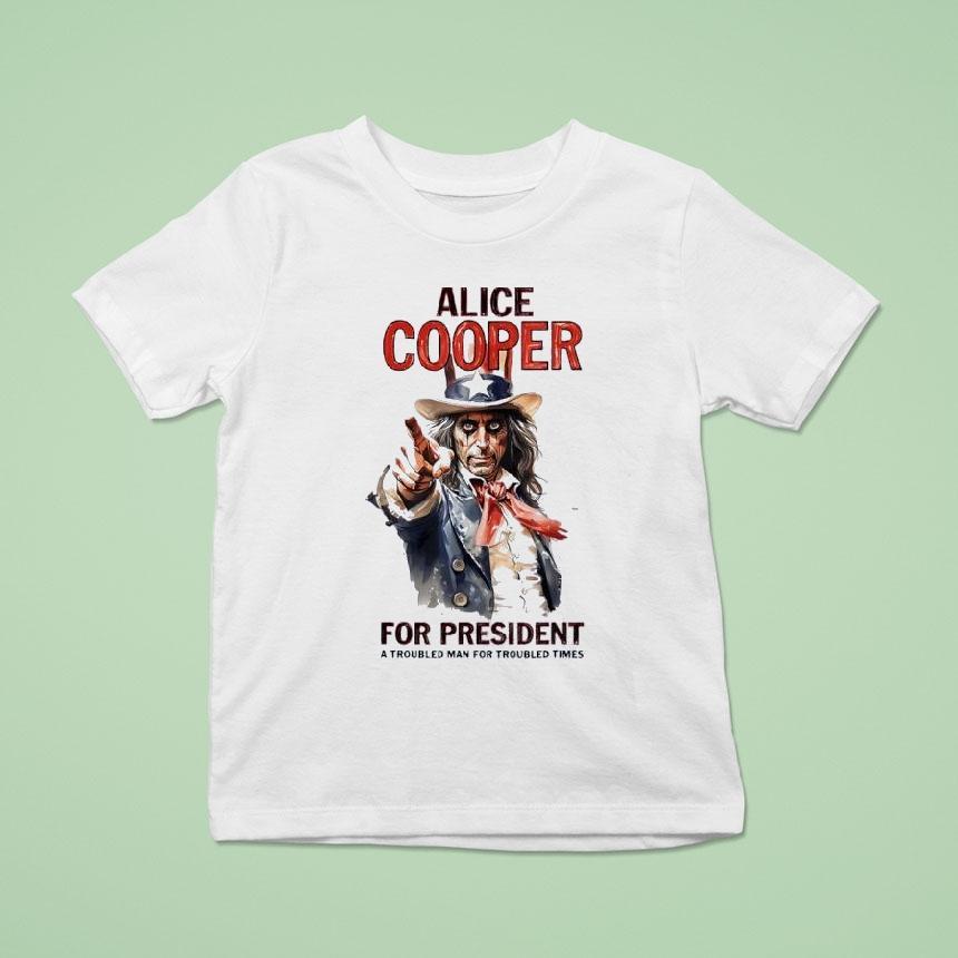 Alice Cooper For President A Troubled Man For Troubled Times Style Uncle Sam T Shirt Alice Cooper For President A Troubled Man For Troubled Times Style Uncle Sam T Shirt