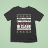 All I Want For Christmas Is Class Consciousness Ugly T Shirt