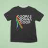 Arc Raiders Gonna Goop T Shirt
