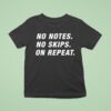 Chicago Bears No Notes No Skips On Repea T Shirt