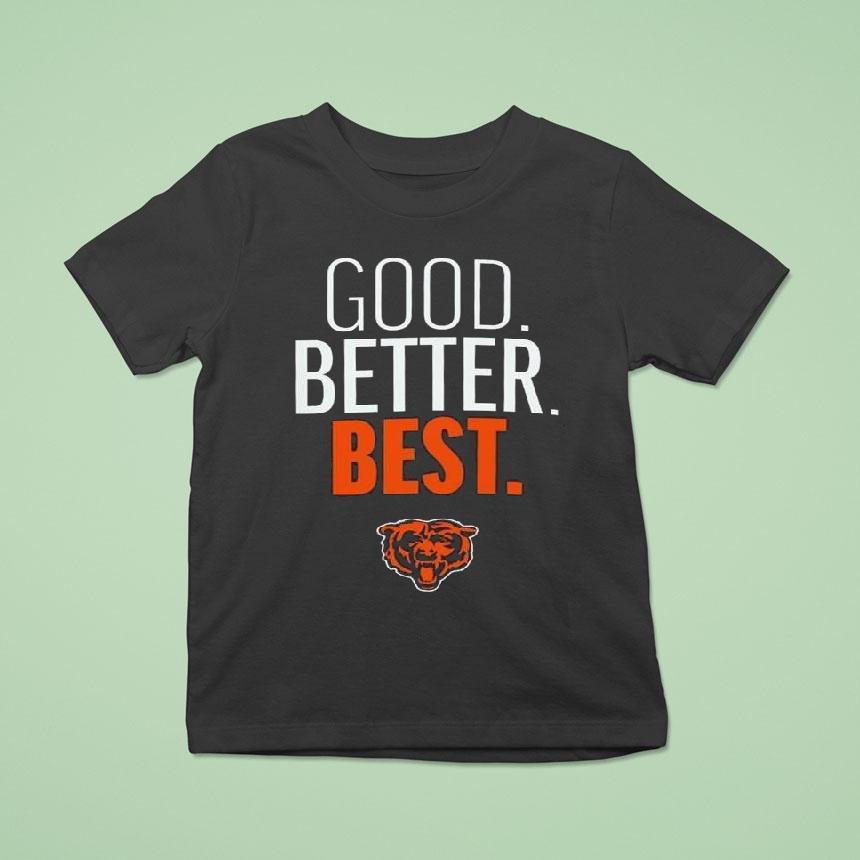 Chicago Bears Outerstuff Youth Good Better Bes T Shirt Chicago Bears Outerstuff Youth Good Better Bes T Shirt