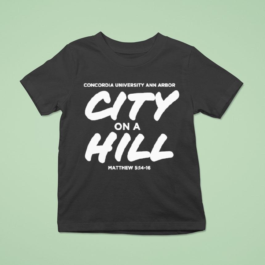 Concordia University Michigan City On A Hill T Shirt Concordia University Michigan City On A Hill T Shirt