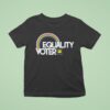 Equality Voter Rainbow Human Rights Campaign T Shirt