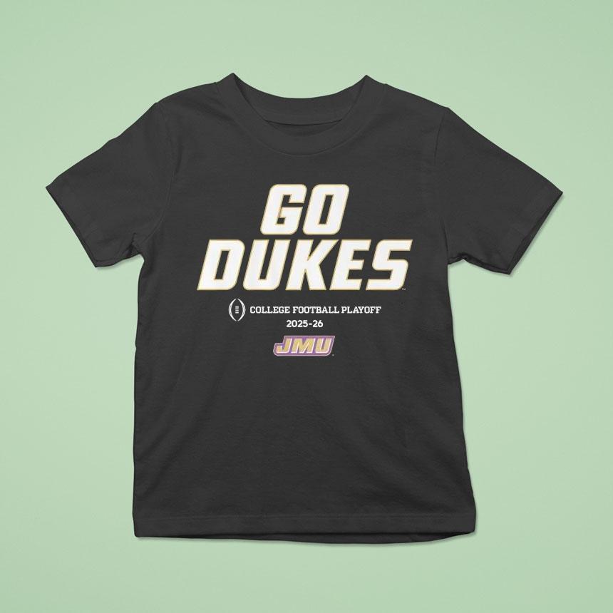 Go Dukes College Football Playoff James Madison Dukes Football T Shirt Go Dukes College Football Playoff James Madison Dukes Football T Shirt