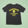 Harvard The Michigan Of The Eas T Shirt