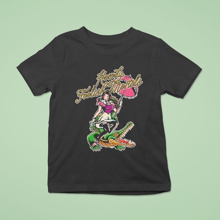 Howdy Foolish Mortals Gator T Shirt Howdy Foolish Mortals Gator T Shirt