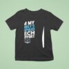 I M My Family S Unpaid Tech It Support Help Desk For Parents T Shirt