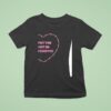 I Put The Hot In Psychotic Hear T Shirt