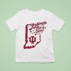 Indiana Hoosiers Football We Re All For You T Shirt