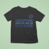 Indianapolis Colts Inspire Change Opportunity Equity Freedom Justice T Shirt