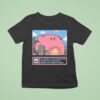 Kirby Go Ahead And Destroy The Financial District Make The People Happy T Shirt