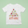 Let S Roll Sushi T Shirt