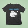 Movements Give Me Something To Believe In T Shirt