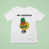 Mr Men Little Miss Mr Nonsense T Shirt