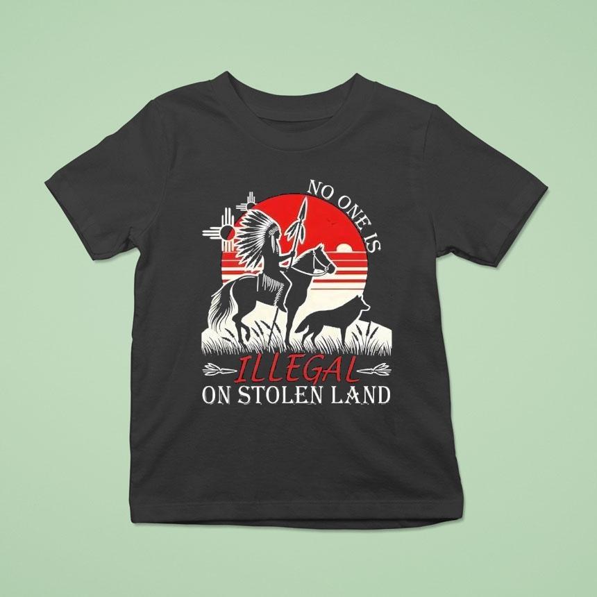 Native America No One Is Illegal On Stolen Land T Shirt Native America No One Is Illegal On Stolen Land T Shirt
