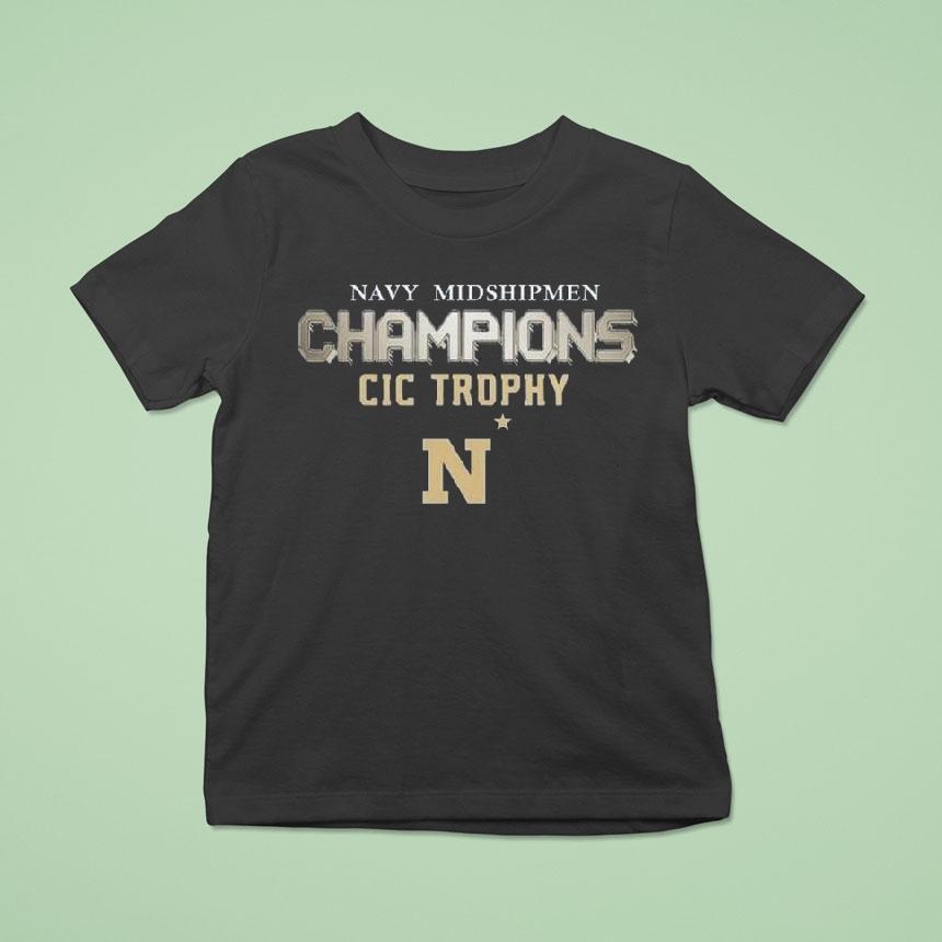 Navy Midshipmen Champions Cic Trophy Navy Army Game T Shirt Navy Midshipmen Champions Cic Trophy Navy Army Game T Shirt