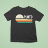 Never Forget The Dwarf Planet Pluto Retro T Shirt