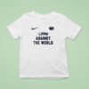 Penn State Nittany Lions Against The World Masco T Shirt