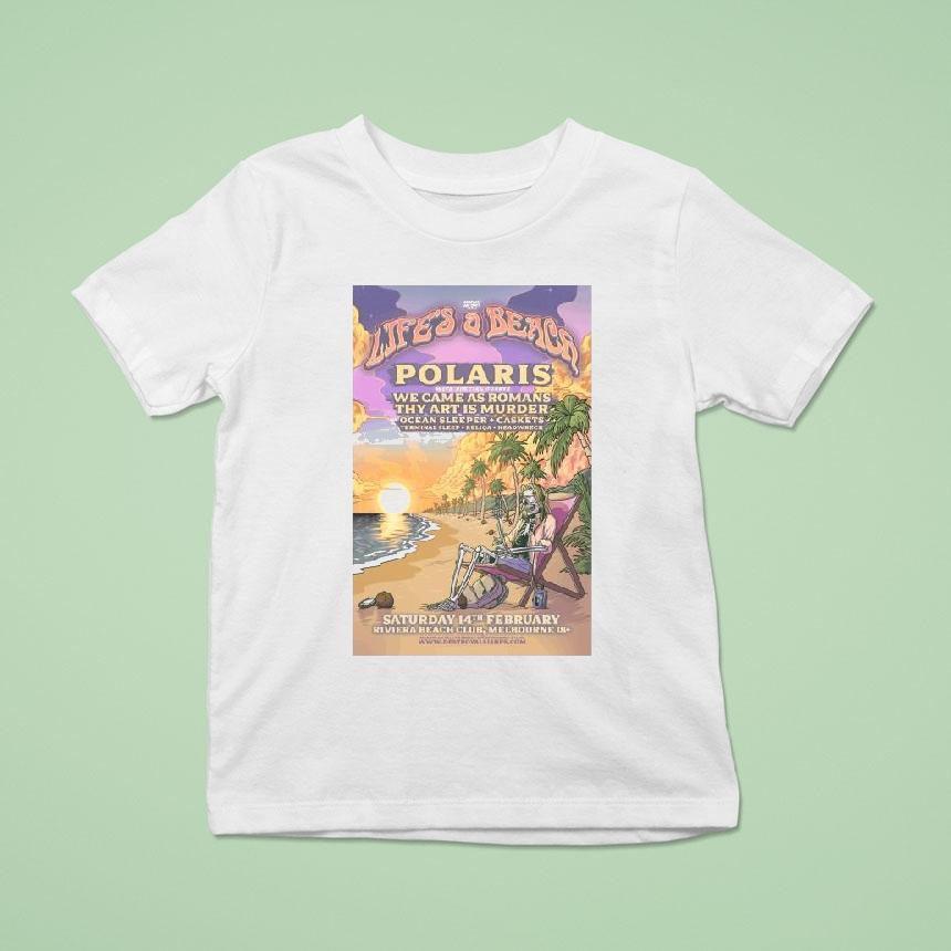 Polaris Life S A Beach Festival Saturday Th February Riviera Beach Club Melbourne Skeleton T Shirt Polaris Life S A Beach Festival Saturday Th February Riviera Beach Club Melbourne Skeleton T Shirt