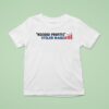 Record Profits Stolen Wages T Shirt
