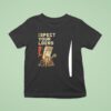 Respect Your Elders Funny T Shirt