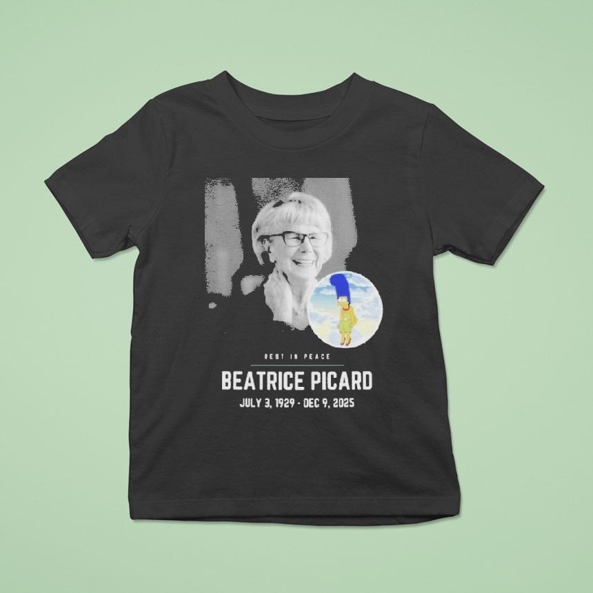 Rest In Peace Beatrice Picard T Shirt Rest In Peace Beatrice Picard T Shirt